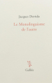 Couverture Le monolinguisme de l'autre Editions Galilée 1996