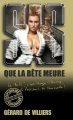 Couverture SAS, tome 162 : Que la bête meure Editions Gérard de Villiers 2019