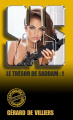 Couverture SAS, tome 163 : Le trésor de Saddam : 1 Editions Gérard de Villiers 2016