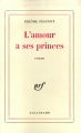 Couverture L'Amour a ses princes Editions Gallimard  (Blanche) 1967
