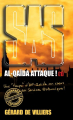 Couverture SAS, tome 173 : Al-Qaida attaque ! (1) Editions Gérard de Villiers 2019