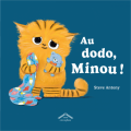 Couverture Au dodo, Minou ! Editions Circonflexe (Albums) 2025