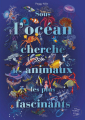 Couverture Sous l'océan cherche les animaux les plus fascinants Editions Actes Sud (Jeunesse) 2025