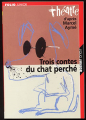 Couverture Trois contes du chat perché Editions Folio  (Junior) 2001