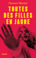 Couverture Toutes les filles en jaune Editions Fayard 2023