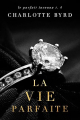Couverture La vie parfaite Editions Autoédité 2021