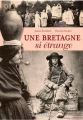Couverture Une Bretagne si étrange Editions Ouest-France 2015