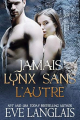 Couverture Kodiak Point, tome 7 : Jamais lynx sans l'autre Editions Autoédité 2021