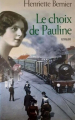 Couverture Le choix de Pauline Editions France Loisirs 2008