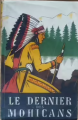 Couverture Le dernier des Mohicans Editions Fernand Nathan (Aventures et Actions) 1945