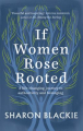 Couverture If Women Rose Rooted: A Life-changing Journey to Authenticity and Belonging Editions September Publishing 2019