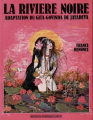 Couverture La rivière noire Editions Dominique Leroy 1986