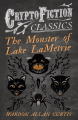 Couverture The Monster of Lake LaMetrie Editions Read Books (Cryptofiction Classics) 2014