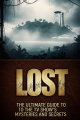 Couverture Lost: The ultimate guide to the TV show's mysteries and secrets Editions Autoédité 2025