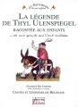 Couverture La légende de Thyl Ulenspiegel racontée aux enfants... et aux grands qui l'ont oubliée Editions Jourdan 2005
