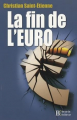 Couverture La fin de l'euro Editions François Bourin 2011
