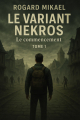 Couverture Le Variant Nekros: Le Commencement Editions Autoédité 2024