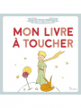 Couverture Le Petit Prince - Mon livre à toucher Editions Fleurus 2018