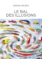 Couverture Le bal des illusions Editions Les 3 Colonnes 2022