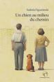 Couverture Un chien au milieu du chemin  Editions Chandeigne 2025