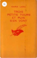 Couverture Trois petits tours et puis s'en vont Editions Librairie des  Champs-Elysées  (Le masque) 1965