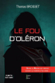 Couverture Le fou d'Oléron Editions du Polar 2024