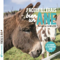 Couverture J'accueillerais bien un âne : le choisir et en prendre soin Editions Terre vivante 2022