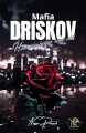 Couverture Mafia Driskov, tome 1 : Une vie pour une vie  Editions Autoédité 2024