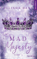 Couverture Majesty, tome 1 : Mad Majesty Editions Hugo & Cie (New romance) 2024