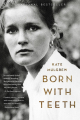 Couverture Born with Teeth Editions Little, Brown and Company 2015