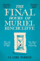 Couverture The Final Hours of Muriel Hinchcliffe Editions Pan MacMillan 2025