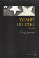 Couverture Tombé du ciel Editions Gallmeister 2013