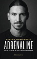 Couverture Adrénaline - Tout ce que je n'ai jamais raconté Editions Flammarion 2022