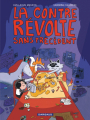 Couverture La révolte sans précédent, tome 2 : La contre-révolte sans précédent Editions Dargaud 2025