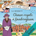 Couverture Sa Majesté Mène l'Enquête, tome 3 : Chasse royale à Sandringham Editions Audible studios 2023