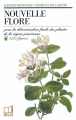 Couverture Nouvelle Flore pour la détermination facile des plantes sans mots techniques Editions Belin 1985
