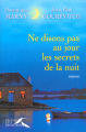 Couverture Ne disons pas au jour les secrets de la nuit Editions Presses de la Renaissance 2003