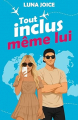 Couverture Tout inclus même lui Editions Autoédité 2025