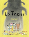 Couverture La tache Editions Beurre salé 2021
