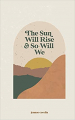 Couverture The Sun Will rise and so will we Editions Autoédité 2020