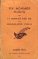 Couverture Six hommes morts / Le Dernier des six Editions Librairie des  Champs-Elysées  (Le masque) 1952