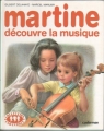 Couverture Martine découvre la musique Editions Casterman (Farandole) 1985