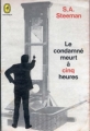 Couverture Le condamné meurt à cinq heures Editions Le Livre de Poche 1970