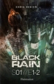 Couverture Black Rain, tome 1 : S01 // E1-2 Editions Flammarion 2012