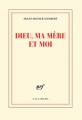 Couverture Dieu, ma mère et moi Editions Gallimard  (Blanche) 2012
