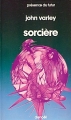 Couverture La Trilogie de Gaïa, tome 2 : Sorcière Editions Denoël (Présence du futur) 1981