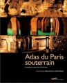 Couverture Atlas du Paris souterrain Editions Parigramme 2001