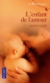 Couverture L'enfant de l'amour Editions Pocket (Les romanesques) 2011