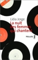 Couverture La Nuit des femmes qui chantent Editions Métailié 2012