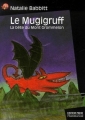 Couverture Le Mugigruff : La bête du Mont Grommelon Editions Flammarion (Castor poche) 1993